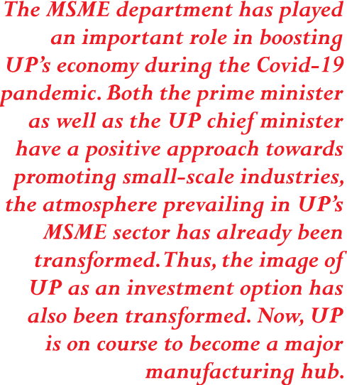 The MSME department has played an important role in boosting UP s economy during the Covid-19 pandemic  Both the prim   