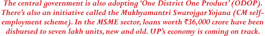 The central government is also adopting  One District One Product  (ODOP)  There s also an initiative called the Mukh   