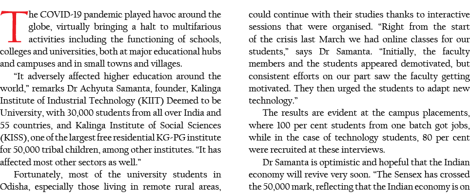 The COVID-19 pandemic played havoc around the globe, virtually bringing a halt to multifarious activities including t   