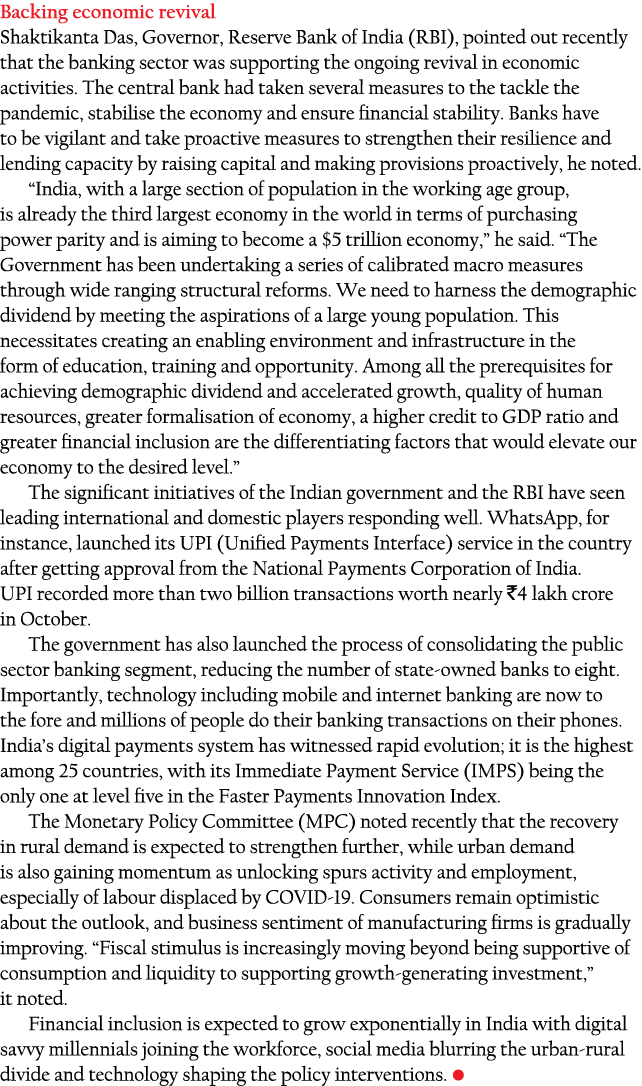 Backing economic revival Shaktikanta Das, Governor, Reserve Bank of India (RBI), pointed out recently that the bankin   