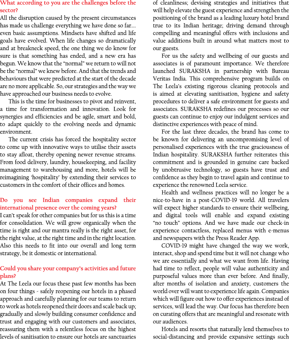 What according to you are the challenges before the sector  All the disruption caused by the present circumstances ha   