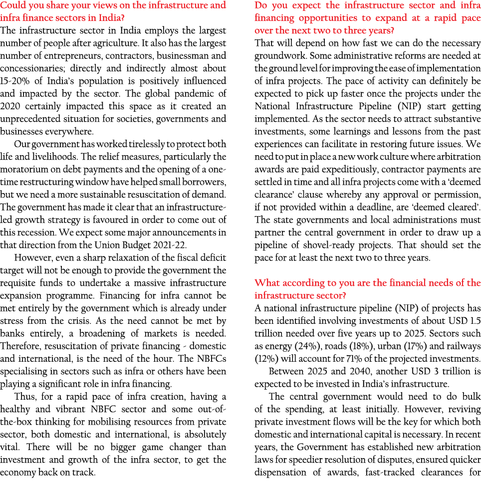 Could you share your views on the infrastructure and infra finance sectors in India  The infrastructure sector in Ind   