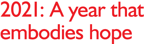 2021: A year that embodies hope