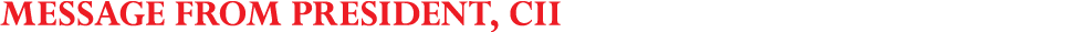 Message from President, CII
