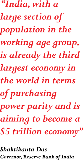  India, with a large section of population in the working age group, is already the third largest economy in the worl   