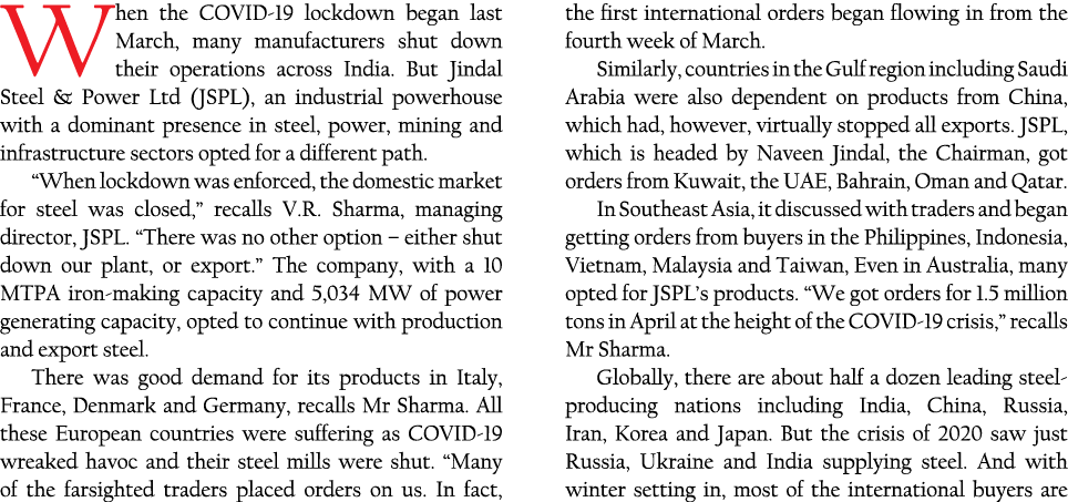 When the COVID-19 lockdown began last March, many manufacturers shut down their operations across India  But Jindal S   