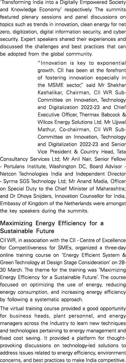 'Transforming India into a Digitally Empowered Society and Knowledge Economy’ respectively. The summits featured plen...