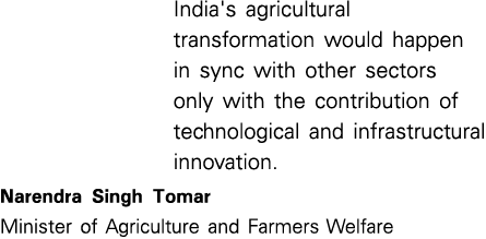 India's agricultural transformation would happen in sync with other sectors only with the contribution of technologic...