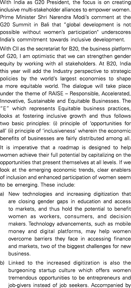 With India as G20 President, the focus is on creating inclusive multi stakeholder alliances to empower women. Prime M...