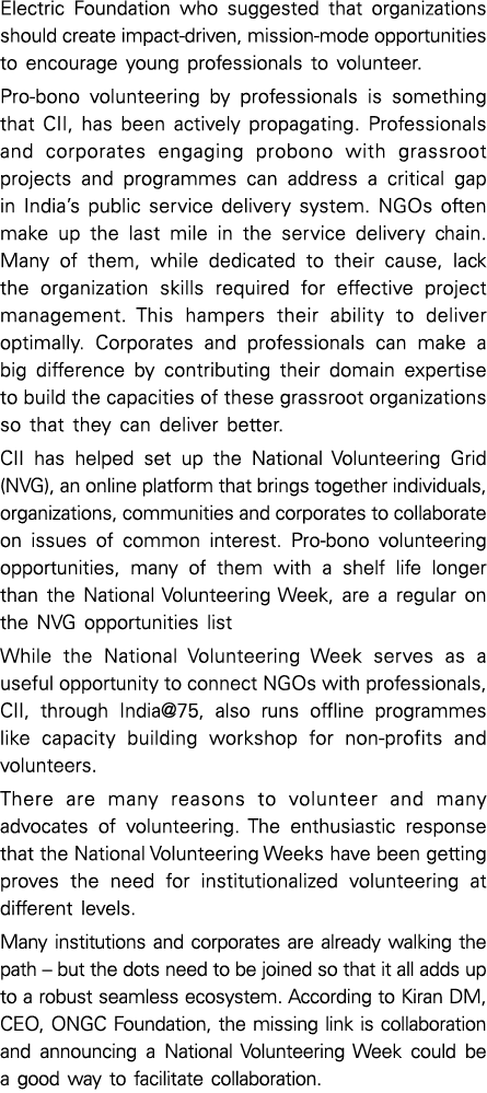 Electric Foundation who suggested that organizations should create impact-driven, mission-mode opportunities to encou   