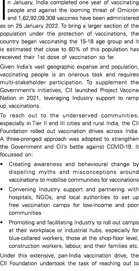 In January, India completed one year of vaccinating people and against the looming threat of Omicron and 1,62,92,09,3   