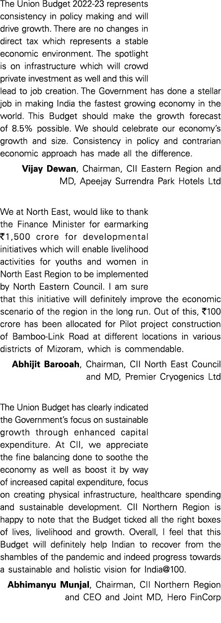 The Union Budget 2022-23 represents consistency in policy making and will drive growth  There are no changes in direc   