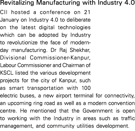 Revitalizing Manufacturing with Industry 4 0 CII hosted a conference on 21 January on Industry 4 0 to deliberate on t   