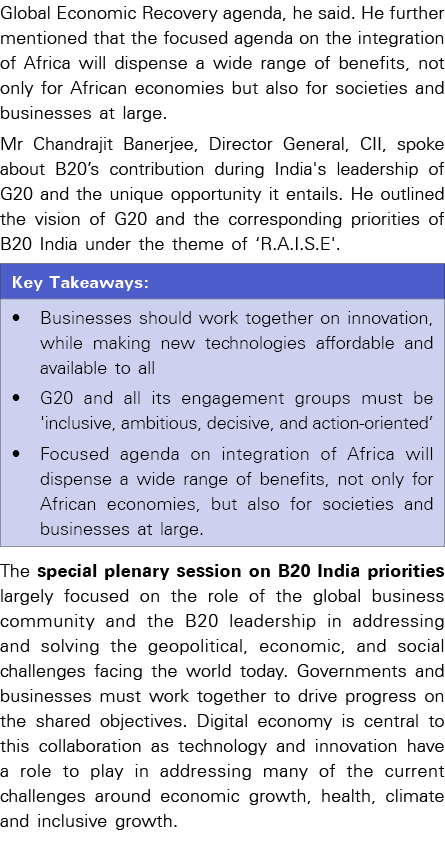 Global Economic Recovery agenda, he said. He further mentioned that the focused agenda on the integration of Africa w...