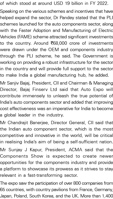 of which stood at around USD 19 billion in FY 2022. Speaking on the various schemes and incentives that have helped e...