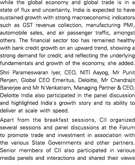 while the global economy and global trade is in a state of flux and uncertainty, India is expected to have sustained ...