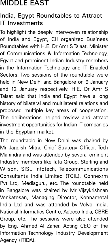 Middle East India, Egypt Roundtables to Attract IT Investments To highlight the deeply interwoven relationship of Ind...