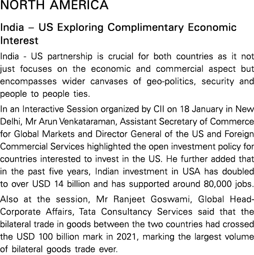 North America India – US Exploring Complimentary Economic Interest India US partnership is crucial for both countries...