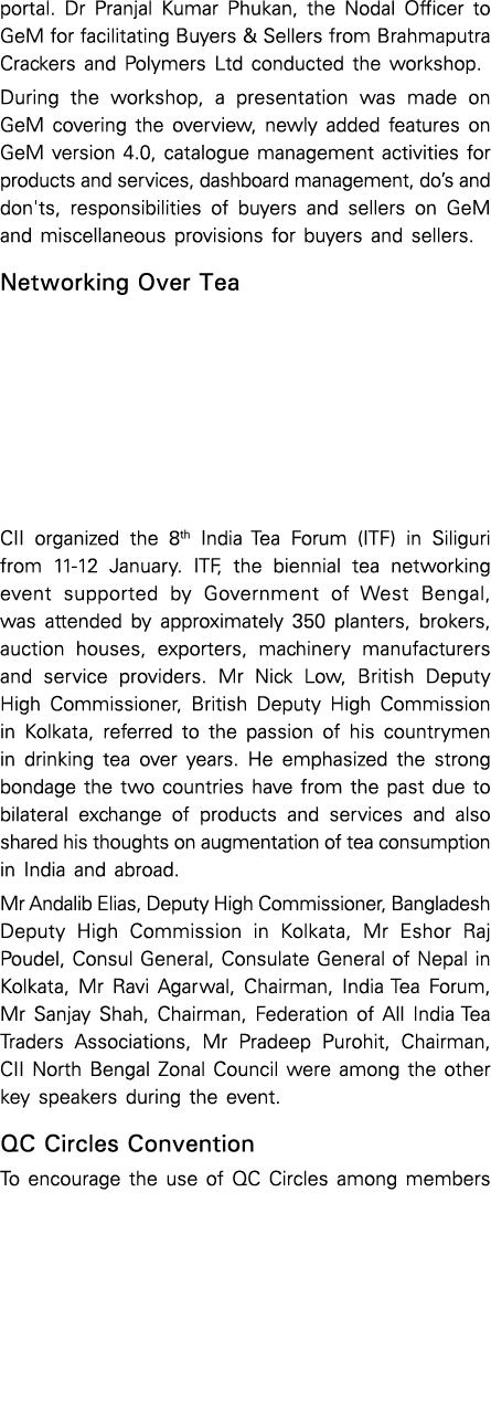 portal. Dr Pranjal Kumar Phukan, the Nodal Officer to GeM for facilitating Buyers & Sellers from Brahmaputra Crackers...