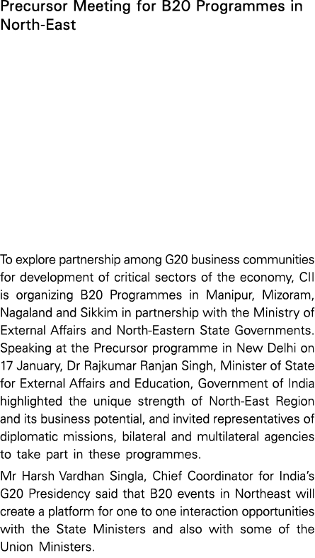 Precursor Meeting for B20 Programmes in North East To explore partnership among G20 business communities for developm...