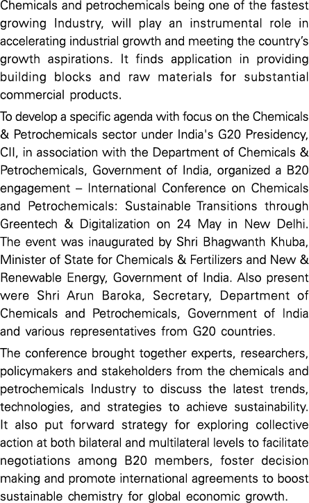 Chemicals and petrochemicals being one of the fastest growing Industry, will play an instrumental role in acceleratin...