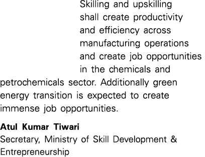 Skilling and upskilling shall create productivity and efficiency across manufacturing operations and create job oppor...