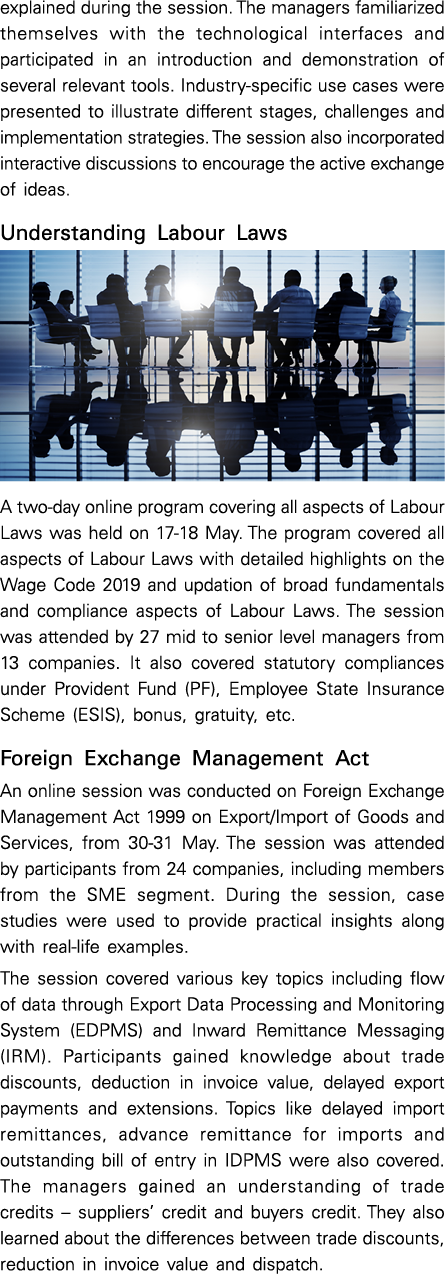 explained during the session. The managers familiarized themselves with the technological interfaces and participated...