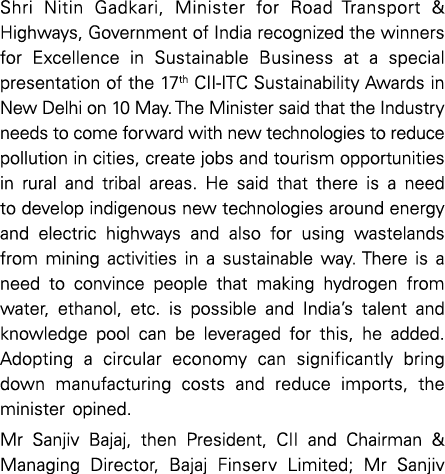 Shri Nitin Gadkari, Minister for Road Transport & Highways, Government of India recognized the winners for Excellence...