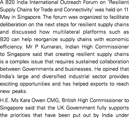 A B20 India International Outreach Forum on ‘Resilient Supply Chains for Trade and Connectivity’ was held on 11 May i...