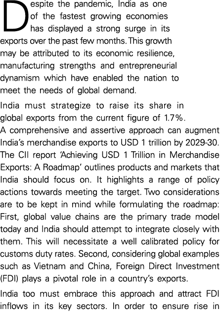 Despite the pandemic, India as one of the fastest growing economies has displayed a strong surge in its exports over    