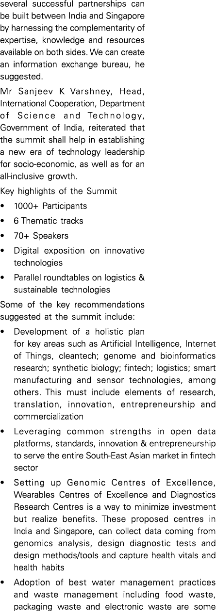 several successful partnerships can be built between India and Singapore by harnessing the complementarity of experti   