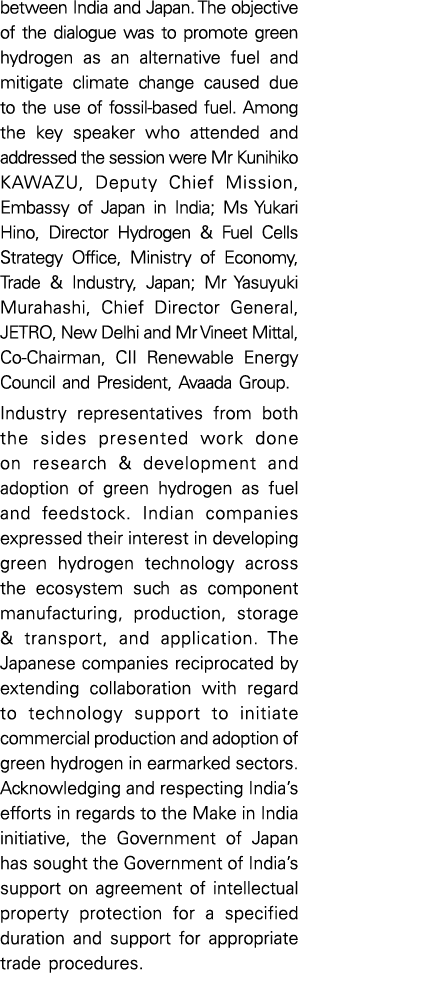 between India and Japan  The objective of the dialogue was to promote green hydrogen as an alternative fuel and mitig   
