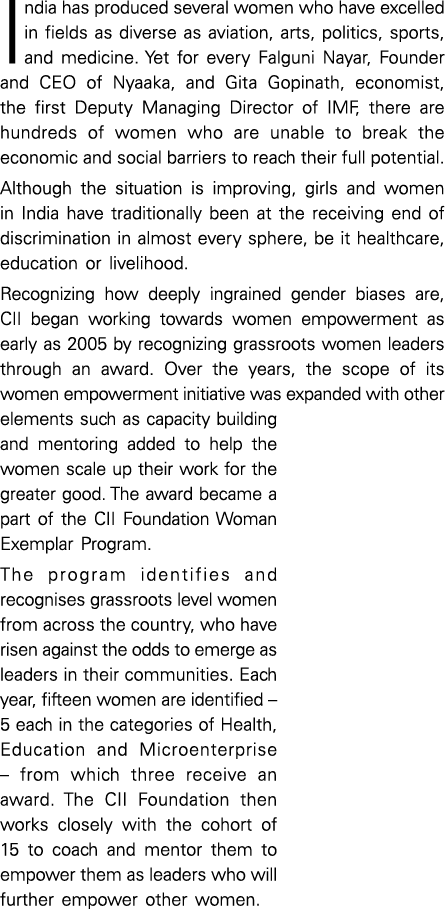 India has produced several women who have excelled in fields as diverse as aviation, arts, politics, sports, and medi   