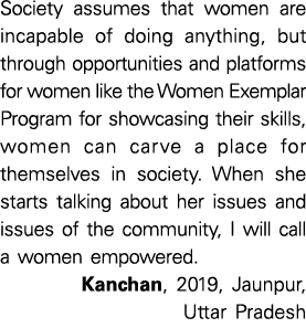 Society assumes that women are incapable of doing anything, but through opportunities and platforms for women like th   
