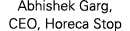 Abhishek Garg, CEO, Horeca Stop