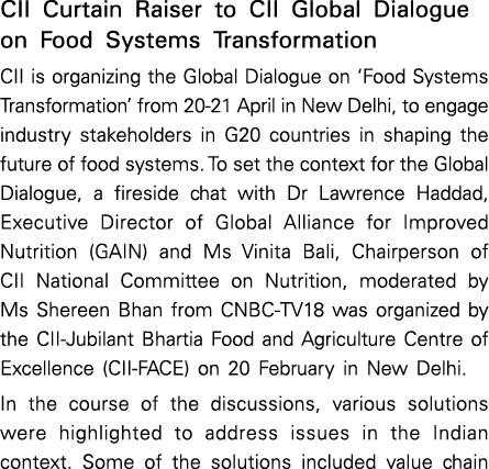 CII Curtain Raiser to CII Global Dialogue on Food Systems Transformation CII is organizing the Global Dialogue on ‘Fo...