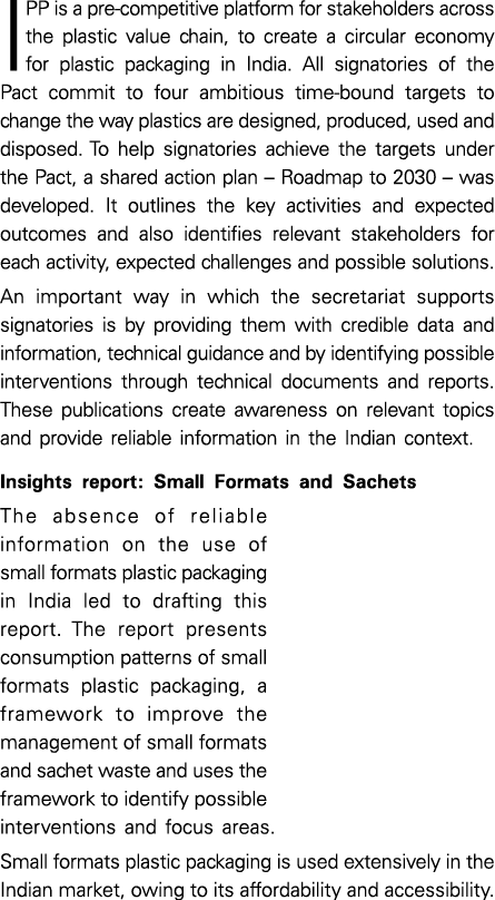 IPP is a pre competitive platform for stakeholders across the plastic value chain, to create a circular economy for p...