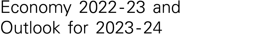 Economy 2022 23 and Outlook for 2023 24