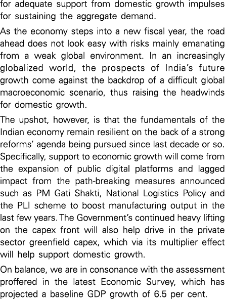 for adequate support from domestic growth impulses for sustaining the aggregate demand. As the economy steps into a n...
