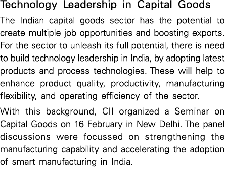 Technology Leadership in Capital Goods The Indian capital goods sector has the potential to create multiple job oppor...