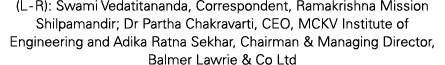 (L R): Swami Vedatitananda, Correspondent, Ramakrishna Mission Shilpamandir; Dr Partha Chakravarti, CEO, MCKV Institu...