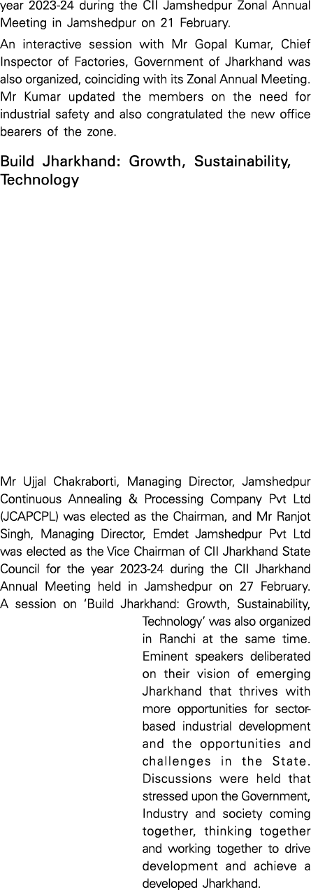 year 2023 24 during the CII Jamshedpur Zonal Annual Meeting in Jamshedpur on 21 February. An interactive session with...