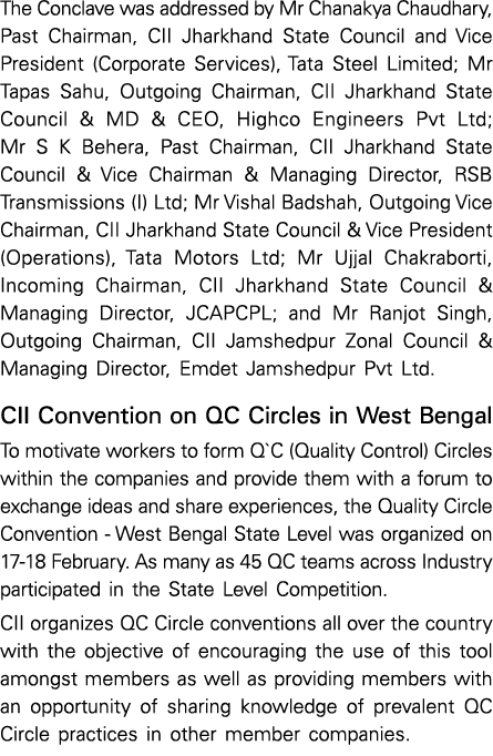 The Conclave was addressed by Mr Chanakya Chaudhary, Past Chairman, CII Jharkhand State Council and Vice President (C...