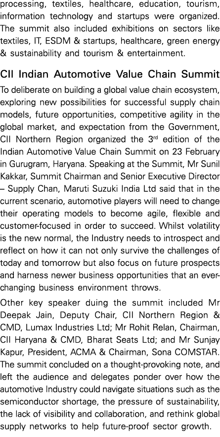 processing, textiles, healthcare, education, tourism, information technology and startups were organized. The summit ...