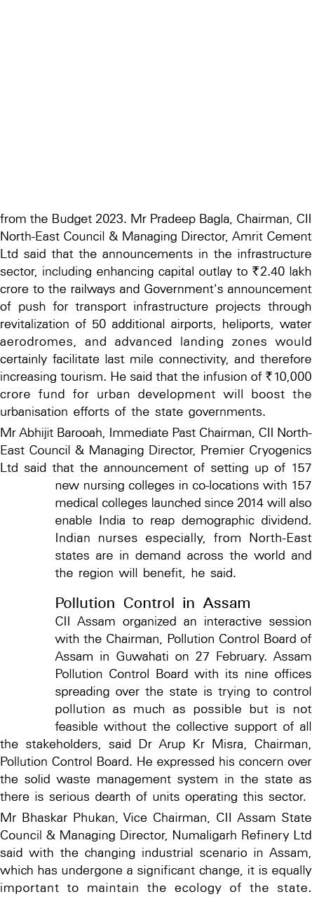 from the Budget 2023. Mr Pradeep Bagla, Chairman, CII North East Council & Managing Director, Amrit Cement Ltd said t...