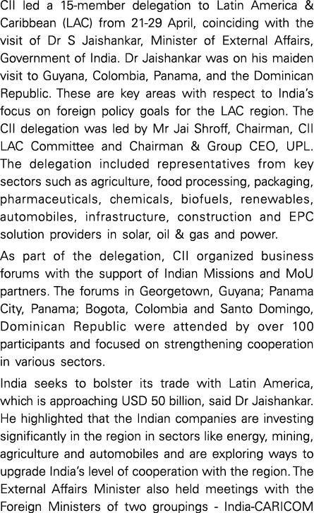 CII led a 15 member delegation to Latin America & Caribbean (LAC) from 21 29 April, coinciding with the visit of Dr S...