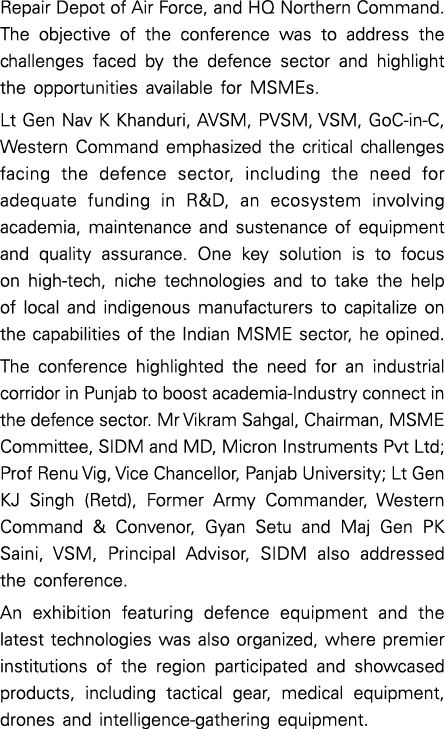 Repair Depot of Air Force, and HQ Northern Command. The objective of the conference was to address the challenges fac...