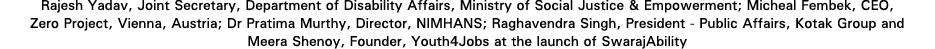 Rajesh Yadav, Joint Secretary, Department of Disability Affairs, Ministry of Social Justice & Empowerment; Micheal Fe   