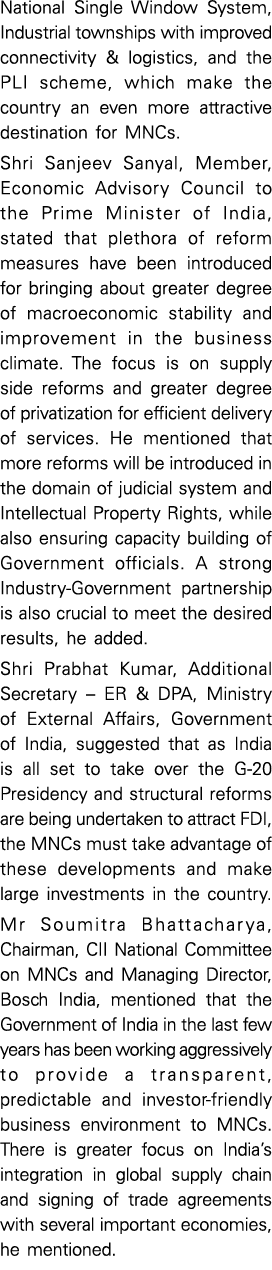 National Single Window System, Industrial townships with improved connectivity & logistics, and the PLI scheme, which   