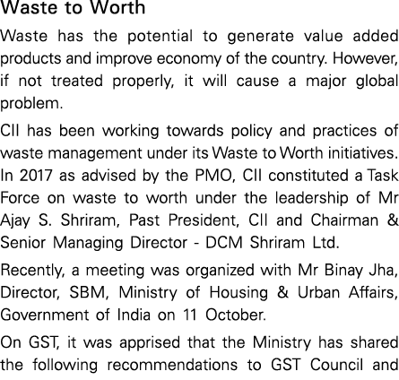Waste to Worth Waste has the potential to generate value added products and improve economy of the country  However,    